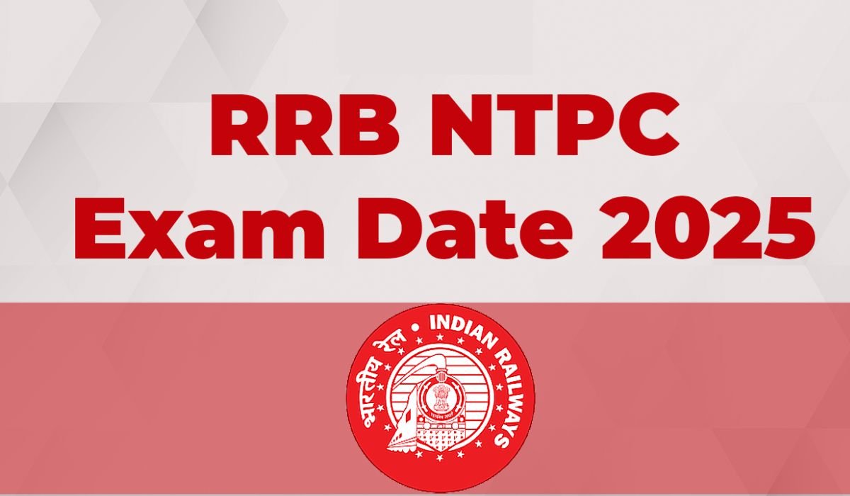 RRB NTPC Exam Date 2025, CBT 1 Exam date, syllabus & Exam Pattern Check Here